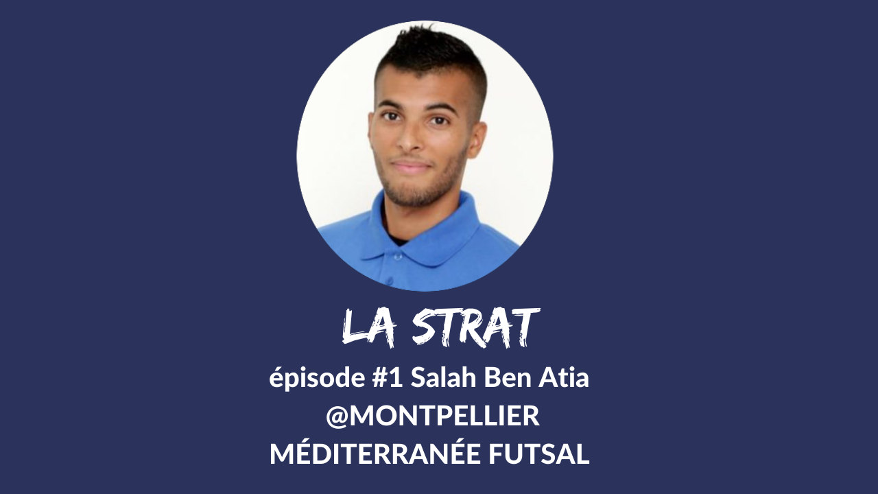 Salah Ben Atia, Social Media Manager au Montpellier Méditerranée Futsal